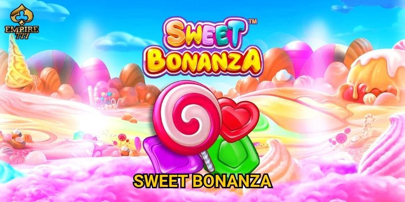 Làm sao để Sweet Bonanza mang lại phần thưởng khủng tại Empire777? 8 Làm sao để Sweet Bonanza mang lại phần thưởng khủng tại Empire777?