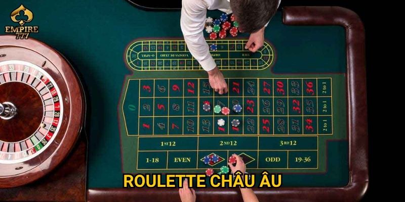 Roulette châu Âu tại Empire777 có gì khác biệt so với phiên bản khác? 2 roulette châu âu