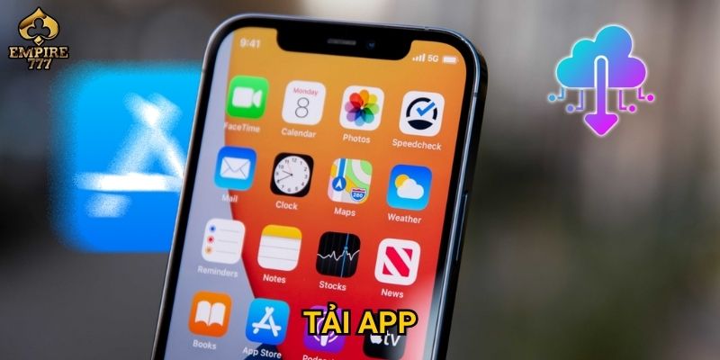 Tải app Empire777 – Có phải cách chơi mọi lúc mọi nơi tiện lợi nhất? 3 tải app