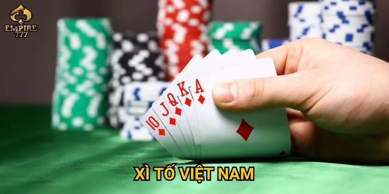Xì tố Việt Nam tại Empire777 – Trò chơi trí tuệ hay may mắn? 9 Xì tố Việt Nam tại Empire777 – Trò chơi trí tuệ hay may mắn?